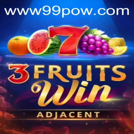 Discover the Exciting World of 3FruitsWin with 99POW