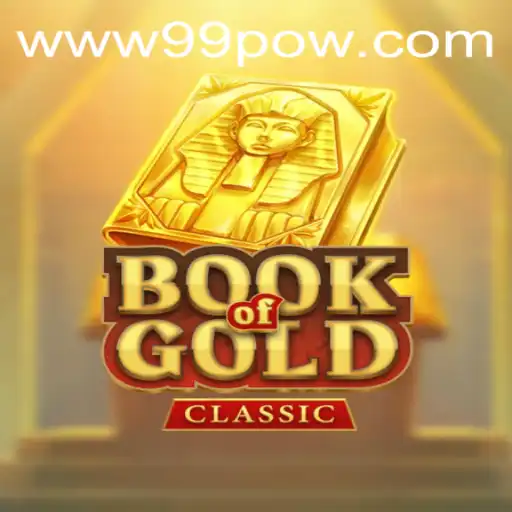 Discover the Thrilling World of BookOfGoldClassic with 99POW