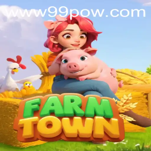 FarmTown: An Immersive Rural Adventure with a Twist of 99POW