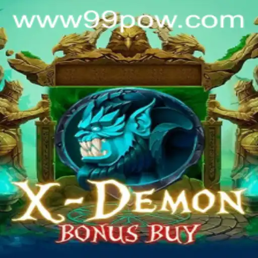 XDemonBonusBuy Game Overview and Insight with 99POW: A Thrilling Journey into Gaming