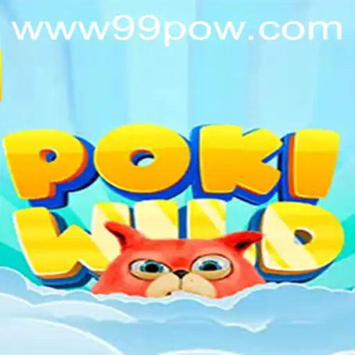 PokiWild: A Thrilling Adventure Awaits with 99POW