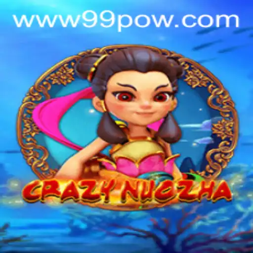 CrazyNuoZha: A Thrilling New Game Experience